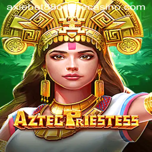 Exploring AztecPriestess: A Deep Dive into the Fascinating World of Online Casino Gaming with AxieBet88