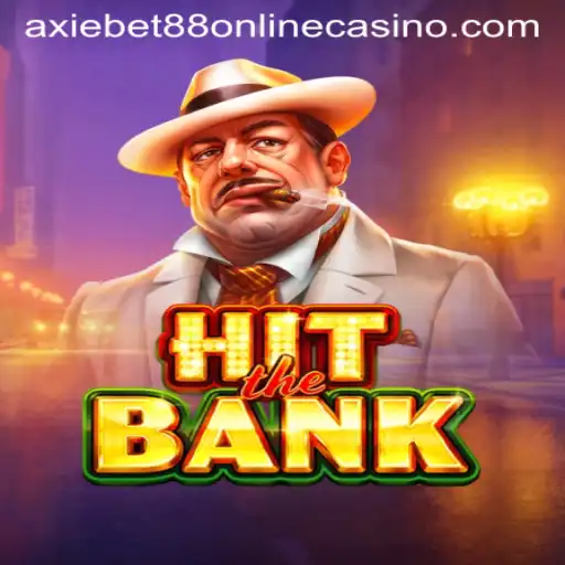 HitTheBank: A Thrilling New Game Experience at Axiebet88 Online Casino
