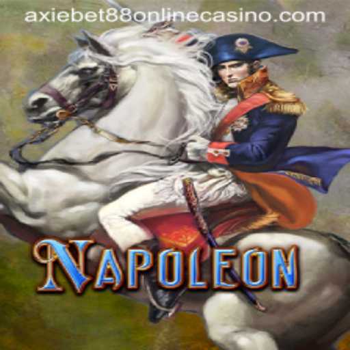 Exploring the Thrilling World of Napoleon at AxieBet88 Online Casino
