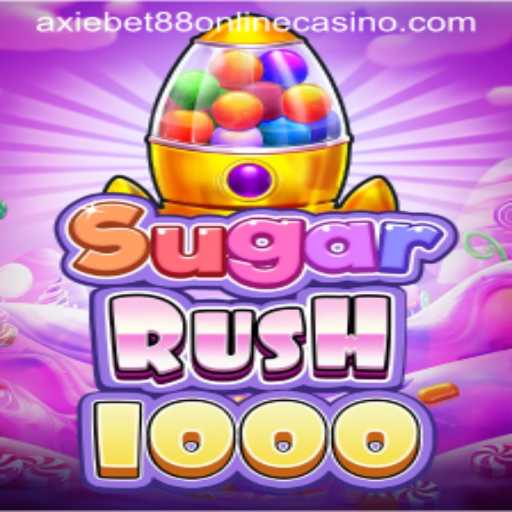 Exploring the Thrills of SugarRush1000 at AxieBet88 Online Casino