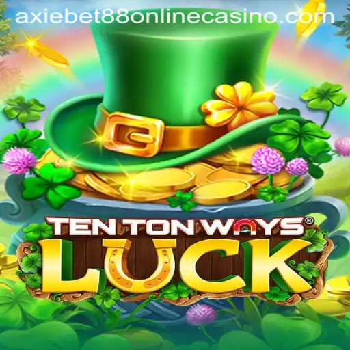 Exploring the Thrilling World of TenTonWaysLuck at Axiebet88 Online Casino